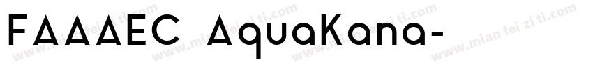 FAAAEC AquaKana字体转换